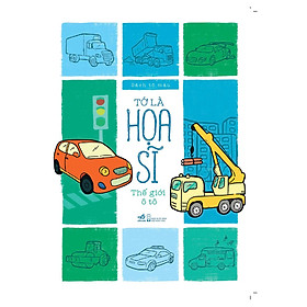 Tớ Là Họa Sĩ - Thế Giới Ô Tô