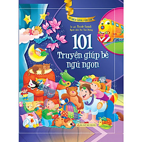 [Download Sách] Tủ Sách Vàng Cho Con - 101 Truyện Giúp Bé Ngủ Ngon