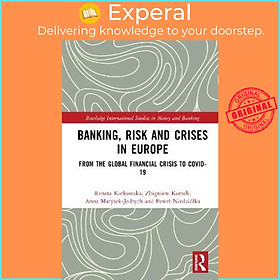 Sách - Banking, Risk and Crises in Europe : From the Global Financial Crisis by Renata Karkowska (UK edition, hardcover)
