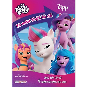 Sách Zipp - Tô Màu Thật Là Dễ - Cùng Sưu Tập Đủ 4 Nhân Vật Đáng Yêu Nào! My Little Pony