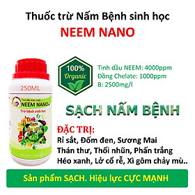 VƯỜN SINH THÁI chăm sóc cây trồng - Thuốc trừ nấm bệnh sinh học neem nano - Sạch thán thư, rỉ sắt, thối nhũn, đốm đen, héo xanh, phấn trắng - Chiết xuất 100% Thiên Nhiên