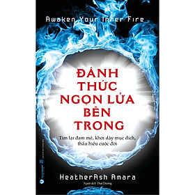 Sách Đánh Thức Ngọn Lửa Bên Trong