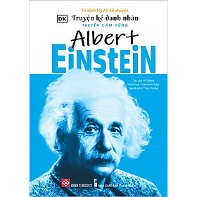 Hình ảnh Truyện Kể Danh Nhân Truyền Cảm Hứng - Albert Einstein