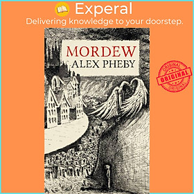 Sách - Mordew by Alex Pheby (UK edition, paperback)