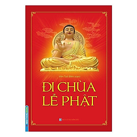 Hình ảnh sách ￼Sách - Đi Chùa Lễ Phật (bìa mềm)