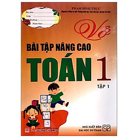 Sách Vở Bài Tập Nâng Cao Toán 1 Tập 1 (Tái Bản)