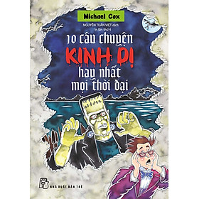 [Download Sách] 10 Câu Chuyện Kinh Dị Nhất Mọi Thời Đại