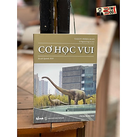 Hình ảnh sách CƠ HỌC VUI – Yakov Perelman – Lê Nguyên Phong dịch – Sputnịk – NXB Thế giới (bìa mềm)