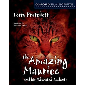 Sách - Oxford Playscripts: The Amazing Maurice and his Educated Rodents by Terry Pratchett (UK edition, paperback)