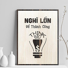 Tranh gỗ decor tạo động lực "Nghĩ lớn để thành công" ván plywood nhập khẩu