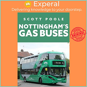 Sách - Nottingham's Gas Buses by Scott Poole (UK edition, paperback)