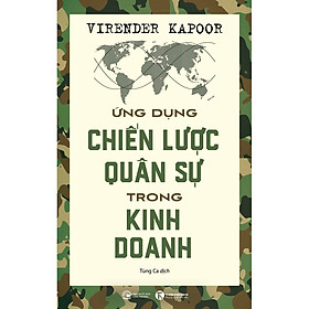 Hình ảnh Combo 2 Cuốn sách: Ứng Dụng Chiến Lược Quân Sự Trong Kinh Doanh + Nghệ Thuật Tư Duy Chiến Lược Trong Kinh Doanh