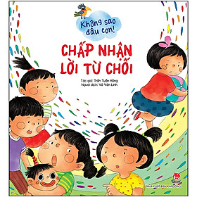 [Download Sách] Không Sao Đâu Con! Chấp Nhận Lời Từ Chối