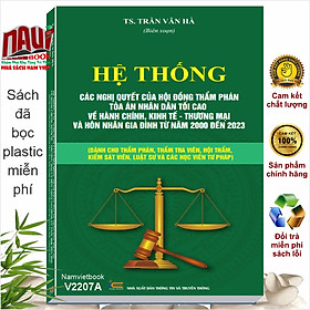 Sách Hệ Thống Các Nghị Quyết Của Hội Đồng Thẩm Phán Tòa Án Nhân Dân Tối Cao - Bộ 3 cuốn (V2207-8-9A)
