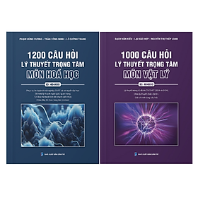Sách Combo 1200 câu hỏi lý thuyết trọng tâm môn hóa học + 1000 câu hỏi lý thuyết trọng tâm môn vật lý (Moon)