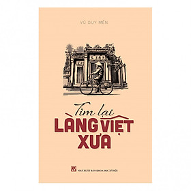 [Download Sách] Tìm Lại Làng Việt Xưa