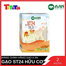 Gạo ST24 Hữu Cơ Gạo A An Túi 2 Kg