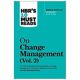 HBR's 10 Must Reads: On Change Management Vol. 2