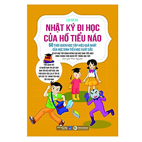 Download sách Nhật Kí Đi Học Của Hồ Tiểu Náo - 60 Thói Quen Học Tập Hiệu Quả Nhất Của Học Sinh Tiểu Học Xuất Sắc