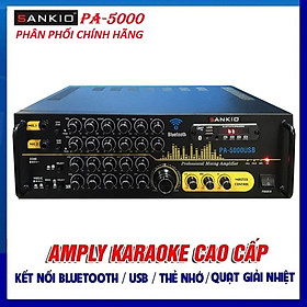 Âm ly Karaoke Bluetooth SANKIO 5000USB - Amply 12 sò lớn, nút nhôm sang trọng, quạt gió tản nhiệt - Hàng chính hãng cao cấp