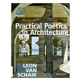 Download sách Practical Poetics In Architecture