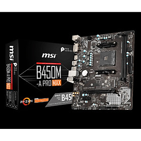 Mainboard MSI B450M-A PRO MAX - Hàng Chính Hãng