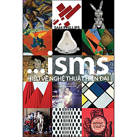 Combo 2 Cuốn sách ISMS - Hiểu Về Nghệ Thuật Hiện Đại + Hoa Vẫn Nở Mỗi Ngày