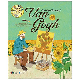 Sách - Những Bộ Óc Vĩ Đại: Danh Họa "Ấn Tượng" Van Gogh