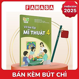 Sách Giáo Khoa Vở Bài Tập Mĩ Thuật 4 (Kết Nối) (Phiên Bản 2025) - Kèm Bút Chì