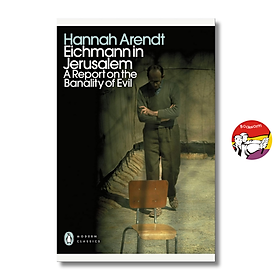 Eichmann in Jerusalem: A Report on the Banality of Evil by Hannah Arendt - Penguin Classics - Penguin