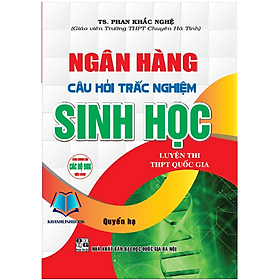 Sách - Ngân Hàng Câu Hỏi Trắc Nghiệm Sinh Học luyện thi THPT quốc gia - Quyển Hạ (HA)