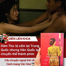(Ấn bản giới hạn, bìa cứng, đánh số 500 cuốn; chữ ký in và triện của tác giả; chữ ký và triện của dịch giả Vũ Công Hoan) NGƯỜI TÌNH PHU NHÂN SƯ TRƯỞNG - Diêm Liên Khoa - Vũ Công Hoan dịch - NXB Văn Học