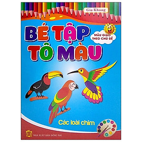 [Download Sách] Bé Tập Tô Màu Mẫu Giáo Theo Chủ Đề - Các Loài Chim