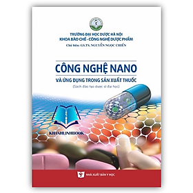 Hình ảnh Sách - Công nghệ nano và ứng dụng trong sản xuất thuốc 2022 (Y)