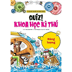 Sách - Quiz - Khoa Học Kì Thú - Năng Lượng - NXB Kim Đồng