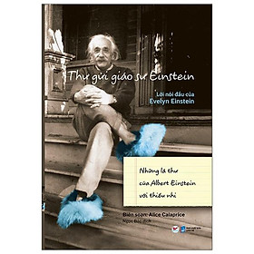 Thư Gửi Giáo Sư Einstein - Lời Nói Đầu Của Evelyn Einstein - Những Lá Thư Của Albert Einstein Với Thiếu Nhi