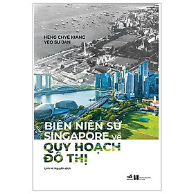 Biên niên sử singapore về quy hoạch đô thị