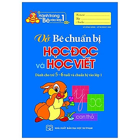 Hành Trang Cho Bé Vào Lớp 1 - Vở Bé Chuẩn Bị Học Đọc Và Học Viết - Bản Quyền