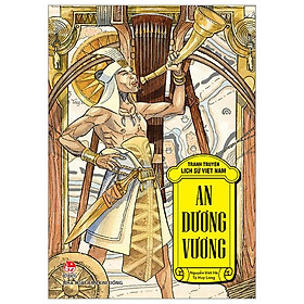 Tranh Truyện Lịch Sử Việt Nam: An Dương Vương (Tái Bản 2023)