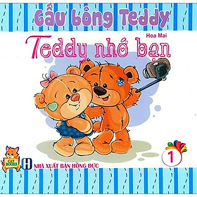 Gấu Bông Teddy - Tập 1: Teddy Nhớ Bạn