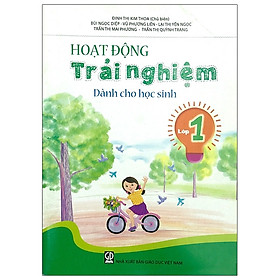 Hoạt Động Trải Nghiệm Dành Cho Học Sinh Lớp 1