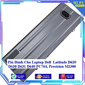 Pin Dành Cho Laptop Dell Latitude D620 D630 D631 D640 PC764 Precision M2300 - Hàng Nhập Khẩu 