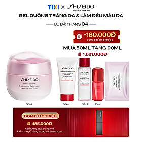 Gel dưỡng trắng da Shiseido White Lucent Brightening Gel Cream 50mL