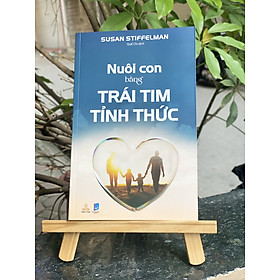 Nuôi Con Bằng Trái Tim Tỉnh Thức