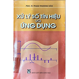 Xư lí tín hiệu số và ứng dụng