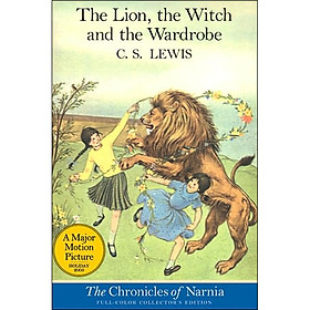A Major Motion Picture: The Lion, The Witch And The Wardrobe (Full-Color Collector's Edition) (Book 2 of 7 in the Chronicles of Narnia Series)