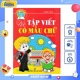 VỞ TẬP VIẾT CÓ MẪU CHỮ - QUYỂN 1