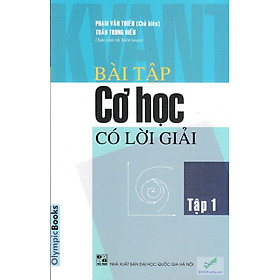 Sách bài tập cơ học có lời giải - tập 1