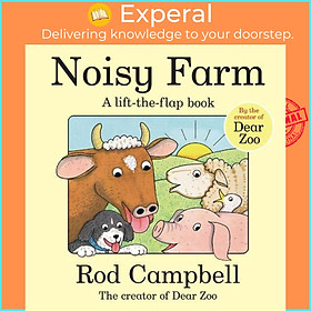 Sách - Noisy Farm - A lift-the-flap book by Rod Campbell (UK edition, boardbook)