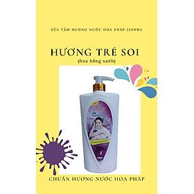 SỮA TẮM HƯƠNG NƯỚC HOA PHÁP 1200ML
